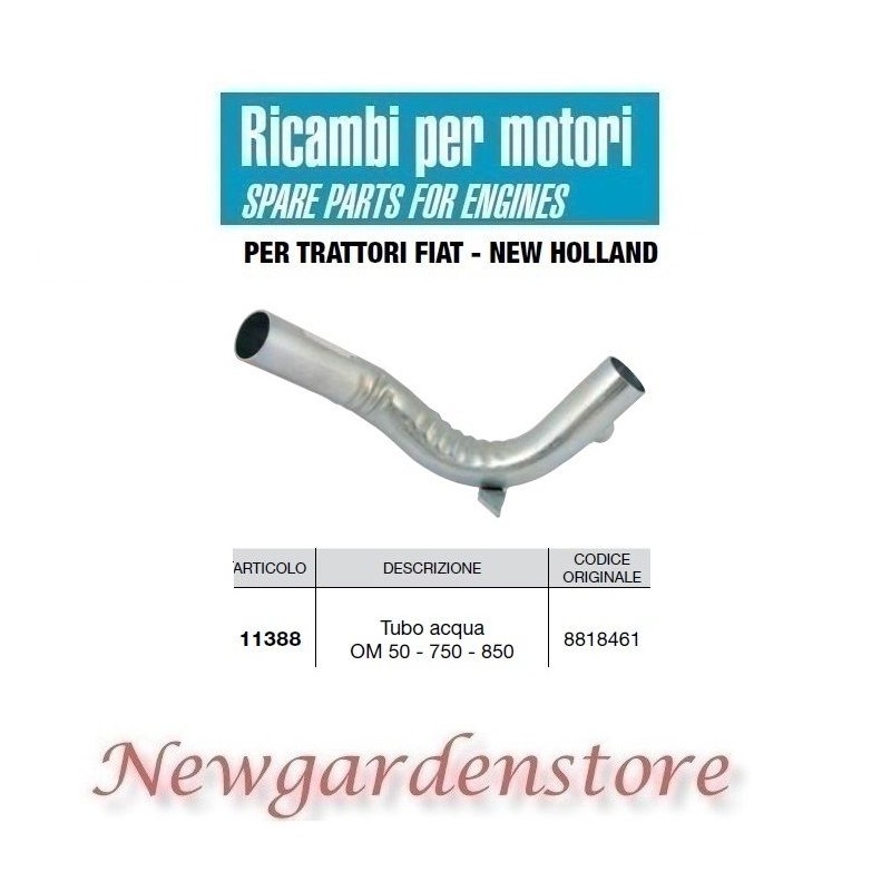 Tubo acqua 11388 trattore FIAT NEW HOLLAND OM 50 750 850 compatibile 8818461