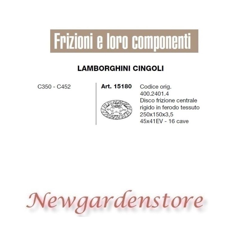 Disque central 16 fentes tracteur C350 C452 15180 LAMBORGHINI CINGOLI 45x41EV Disque central 16 fentes tracteur C350 C452 15180 LAMBORGHINI CINGOLI 45x41EV