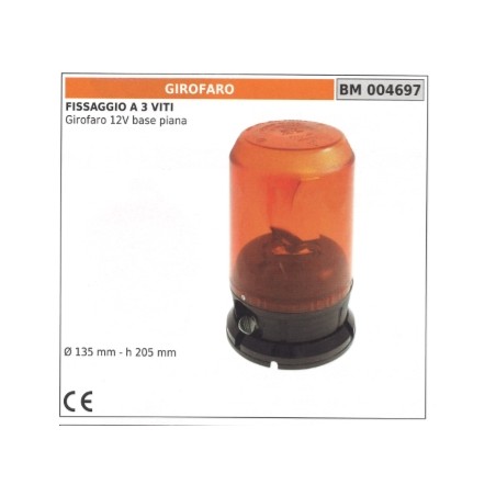 Baliza giratoria 12V base plana - 3 tornillos de fijación Ø 135 mm - altura 205 mm 004697 | NewgardenAgri.com